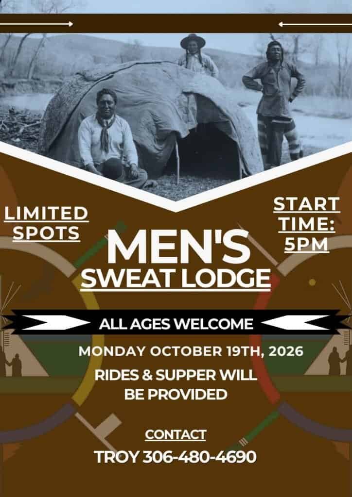 Mens Sweat Lodge poster, Monday October 19, start time 5pm, all ages welcome, rides and supper provided.