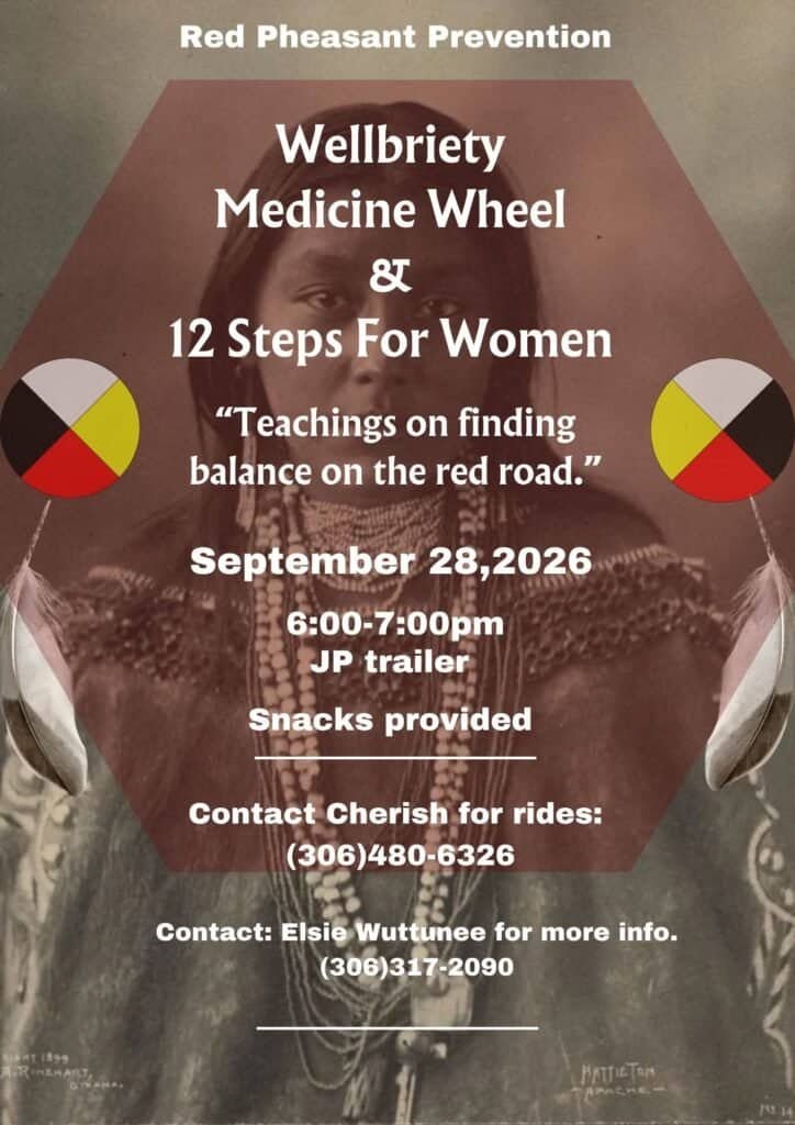 Poster for Wellbriety Medicine Wheel and 12 Steps For Women with Red Pheasant Prevention, September 28, 2026, 6:00 to 7:00 pm at the JP trailer