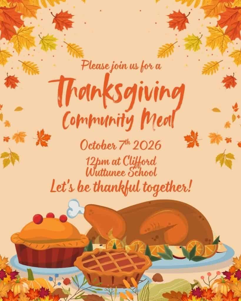 Thanksgiving Community Meal poster, October 7 2026, 12 pm at Clifford Wuttunee School